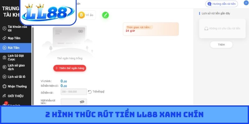 2 hình thức rút tiền LL88 xanh chín