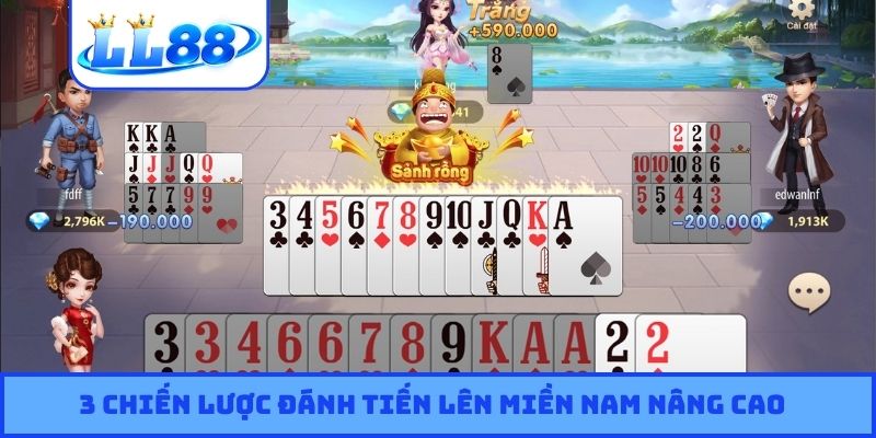 3 chiến lược đánh Tiến lên miền Nam nâng cao