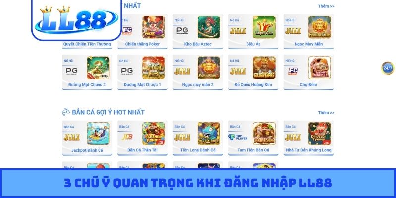 3 chú ý quan trọng khi đăng nhập LL88