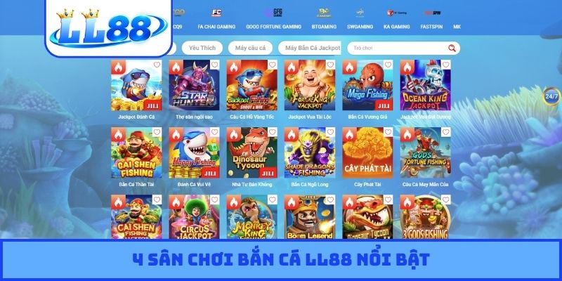 4 sân chơi bắn cá LL88 nổi bật